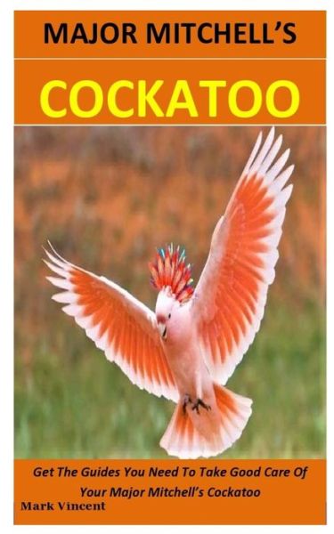 Cover for Mark Vincent · Major Mitchell's Cockatoo (Paperback Book) (2020)