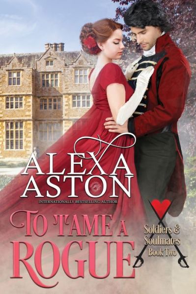 Cover for Alexa Aston · To Tame a Rogue (Pocketbok) (2020)