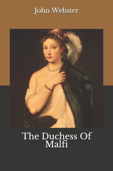 Cover for John Webster · The Duchess Of Malfi (Paperback Book) (2020)