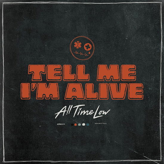 Tell Me I'm Alive - All Time Low - Musiikki - ATLANTIC - 0075678632372 - perjantai 19. toukokuuta 2023