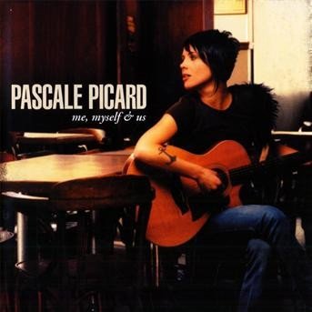 Cover for Pascale Picard · Me, Myself &amp; Us (slidepack) (CD) (2013)