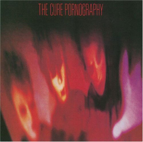 The Cure · Pornography (CD) [Deluxe edition] (2005)