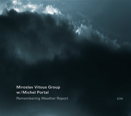 Cover for Miroslav Vitous · Remembering Weather Report (CD) (2009)