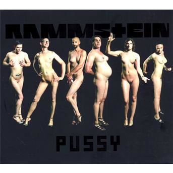 Pussy - Rammstein - Musik - UNIVERSAL - 0602527187372 - 8. Dezember 2011