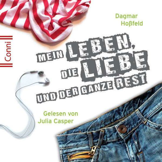 Cover for Conni (Jugendroman) · D. HOßFELD:  MEIN LEBEN,DIE LIEBE U.D. GANZE REST (CD) (2013)