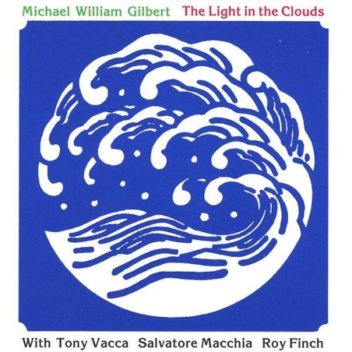 Light in the Clouds - Michael William Gilbert - Música - CD Baby - 0634479009372 - 25 de maio de 2004