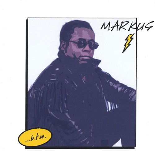 Cover for Markus · Btw (CD) (2005)