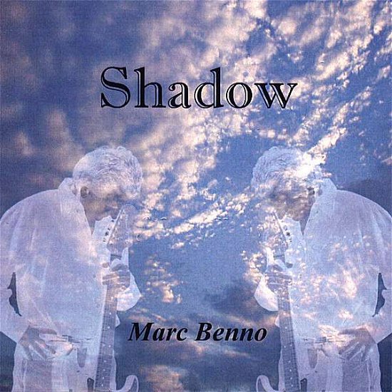 Cover for Marc Benno · Shadow (CD) (2007)