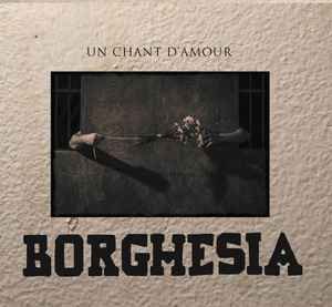 Cover for Borghesia · Un Chant D'amour (CD) (2021)