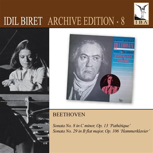 Archive Edition 8: Piano Sonatas 8 & 29 - Beethoven / Biret - Musikk - IDIL BIRET ARCHIVE - 0747313128372 - 14. desember 2010