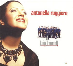 Big Band - Antonella Ruggiero - Music - Libera - 3259130069372 - May 20, 2005