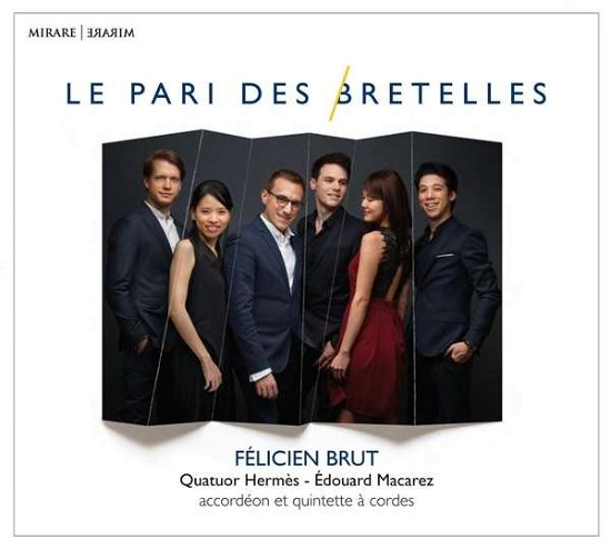 Le Pari Des Bretelles - Felicien Brut - Musiikki - MIRARE - 3760127224372 - torstai 24. tammikuuta 2019