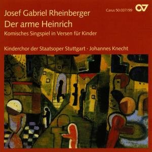 Der Arme Heinrich - J. Rheinberger - Music - CARUS - 4009350500372 - October 20, 2008