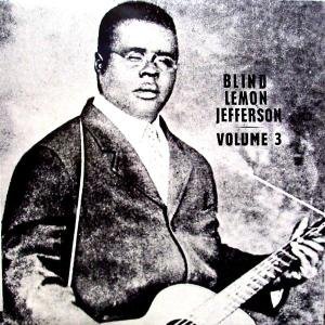 Vol.3 - Blind Lemon Jefferson - Musik - AUTOGRAM-RECORD - 4250137231372 - 13. juni 2005