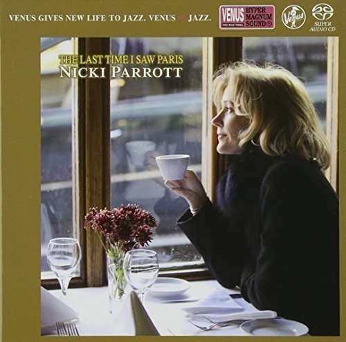 Cover for Nicki Parrott · Last Time I Saw Paris &lt;sacd&gt; (CD) [Japan Import edition] (2014)
