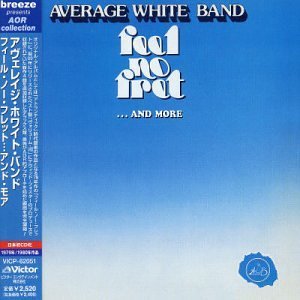 Cover for Average White Band · Feel No Fret &amp; More (CD) [Japan Import edition] (2021)