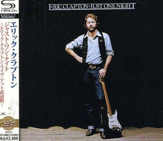 Just One Night - Eric Clapton - Musik - UNIVERSAL - 4988005677372 - 9. november 2011