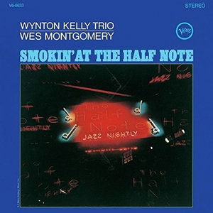 Cover for Wes Montgomery · Smokin at the Half Note (CD) [Japan Import edition] (2016)