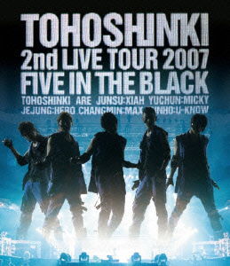 Cover for Tohoshinki · 2nd Live Tour 2007 -five in the Black- (Blu-ray) [Japan Import edition] (2010)