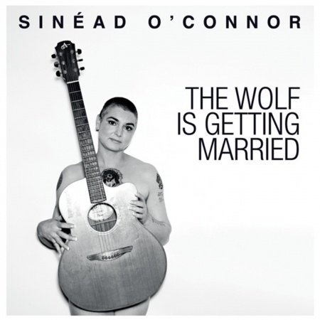 Wolf Is Getting Married - Sinead O'connor - Muzyka - ONE LITTLE INDIAN - 5016958147372 - 23 lutego 2012