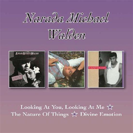 Cover for Narada Michael Walden · Looking At You. Looking At Me / The Nature Of Things / Divine Em (CD) [Remastered edition] (2018)