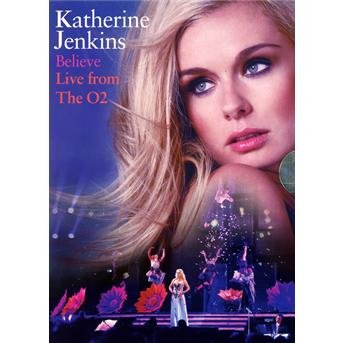Cover for Katherine Jenkins · Believe - Live From The O2 (DVD) (2017)