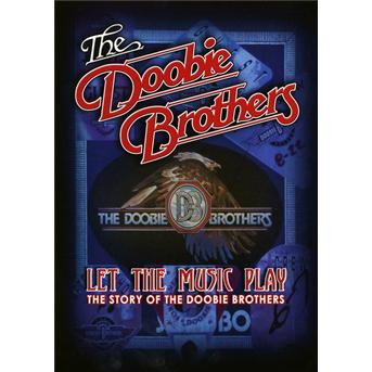 Cover for Doobie Brothers · Let the Music Play - the Story of the Doobie Brothers (DVD) (2012)