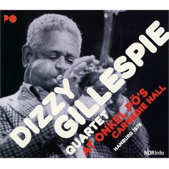Cover for Dizzy -Quartet- Gillespie · At Onkel Po's Carnegie Hall (CD) (2017)