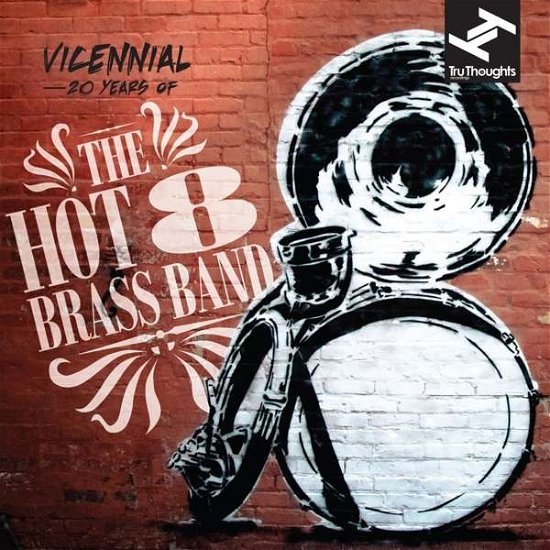 Cover for Hot 8 Brass Band · Vicennial: 20 Years of the Hot (CD) (2015)