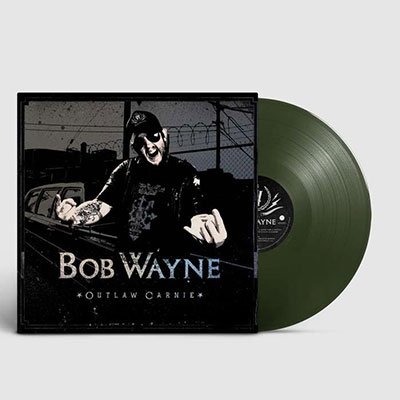 Cover for Bob Wayne · Outlaw Carnie (LP) [Limited edition] (2022)