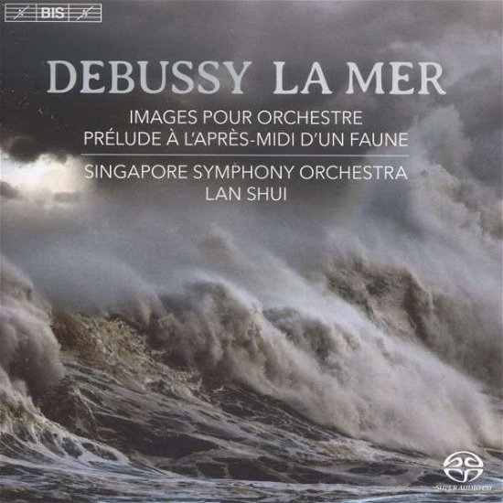 Debussyla Mer - Singapore Soshui - Musiikki - BIS - 7318599918372 - maanantai 3. marraskuuta 2014