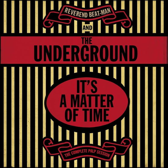 Reverend Beat-man & the Underground · Its A Matter Of Time - The Complete Palp Session (CD) (2022)