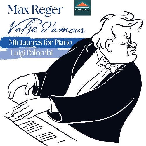 Reger / Palombi · Valse D'amour - Miniatures for Piano (CD) (2024)