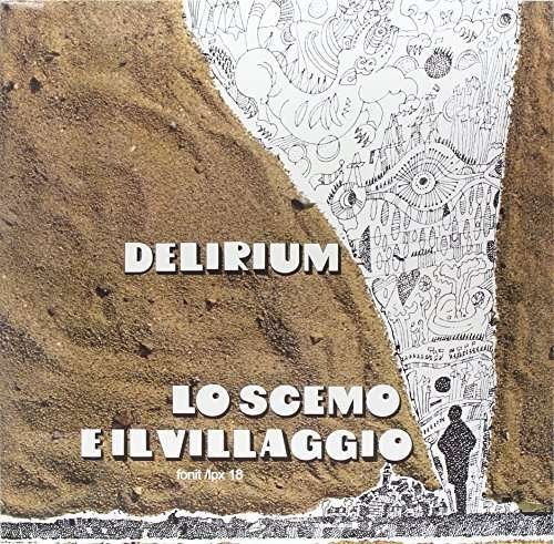 Lo Scemo E Il Villaggio - Delirium - Musiikki - VINYL MAGIC - 8016157743372 - maanantai 22. maaliskuuta 2010
