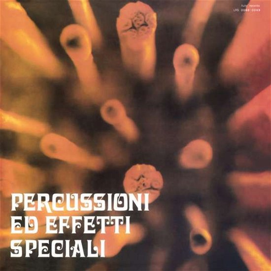 Percussioni Ed Effetti Speciali - Umiliani,piero/ Various - Music - SCHEMA - 8018344129372 - August 26, 2016