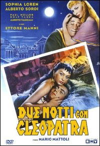 Cover for Riccardo Garrone,sophia Loren,ettore Manni,paul Muller,alberto Sordi,armando Trovajoli · DVD Due Notti Con Cleopatra (DVD) (2023)