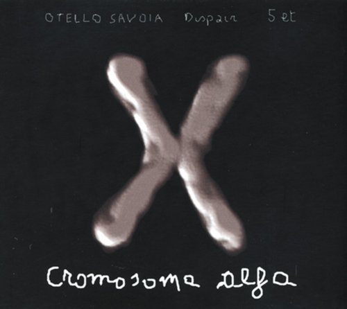 Cromosoma Alfa - Otello Savoia - Musik - Caligola - 8033433291372 - 28. juni 2011