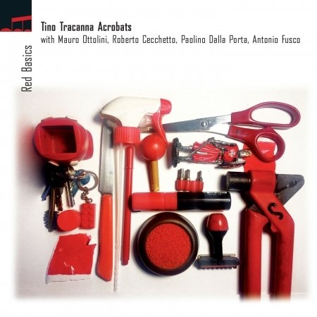 Cover for Tino -Acrobats- Tracanna · Red Basics (CD) (2016)