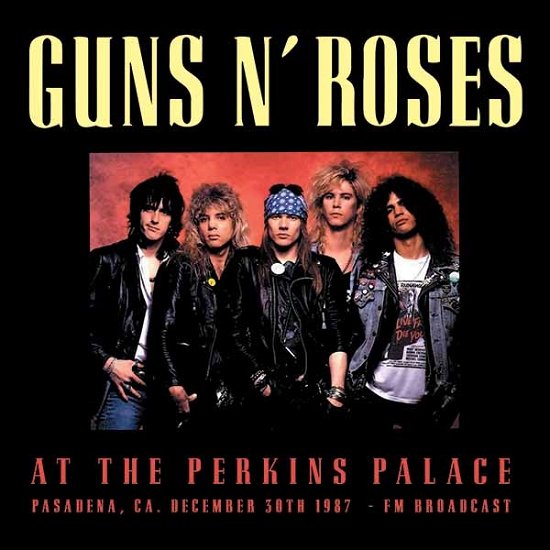 At the Perkins Palace - Guns N' Roses - Musiikki - Egg Raid - 8592735005372 - perjantai 11. elokuuta 2017