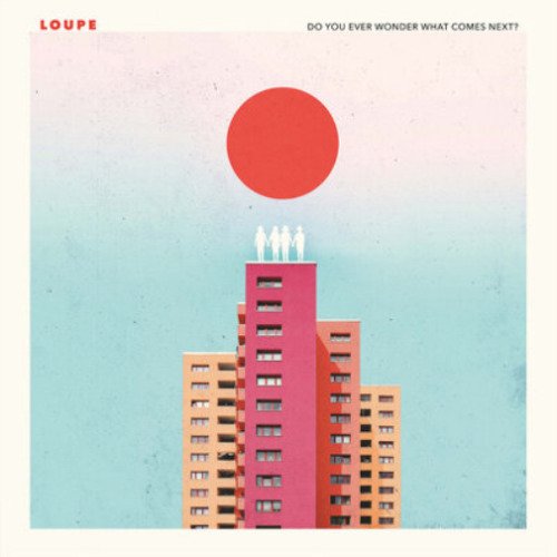 Cover for Loupe · Do You Ever Wonder What Comes Next? (CD) (2023)