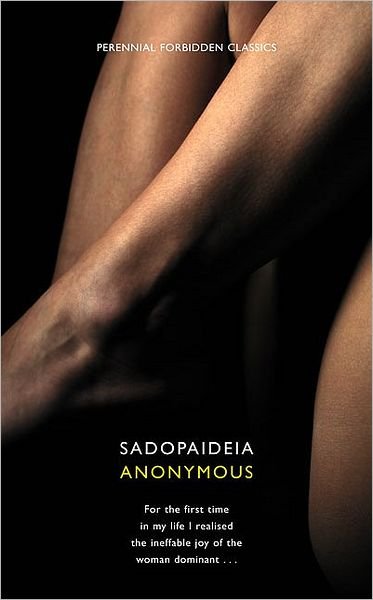 Cover for BM Author · Sadopaideia - Harper Perennial Forbidden Classics (Paperback Book) [1st edition] (2009)