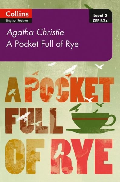 Cover for Agatha Christie · Pocket Full of Rye: B2+ Level 5 - Collins Agatha Christie ELT Readers (Paperback Book) [2 Revised edition] (2017)