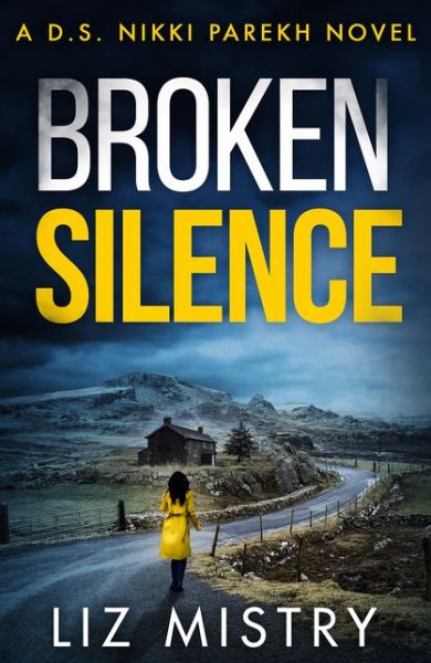 Cover for Liz Mistry · Broken Silence - Detective Nikki Parekh (Paperback Book) (2020)