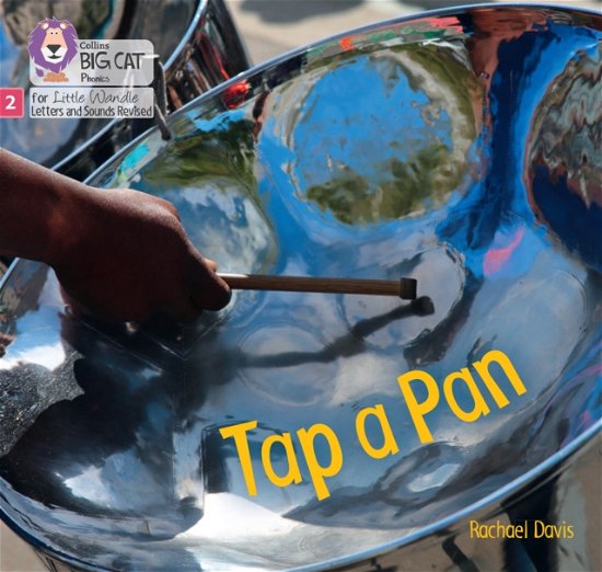 Cover for Rachael Davis · Tap a Pan: Phase 2 Set 1 - Big Cat Phonics for Little Wandle Letters and Sounds Revised (Pocketbok) (2024)