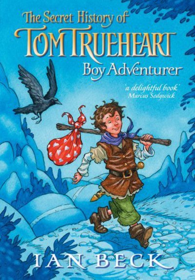 Cover for Ian Beck · Tom Trueheart (Paperback Book) (2007)