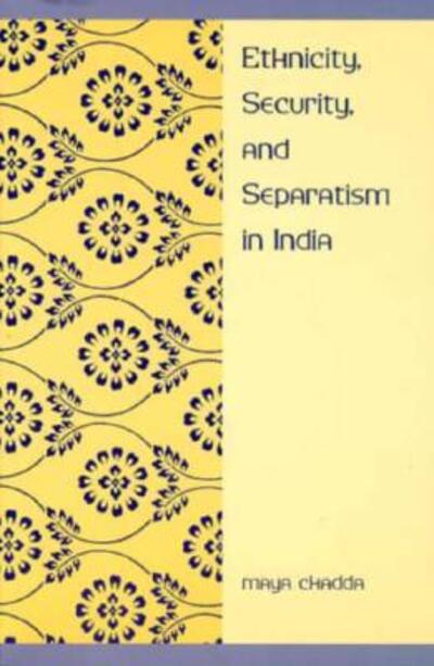 Cover for Maya Chadda · Ethnicity, Security, and Separatism in India (Paperback Bog) (1997)