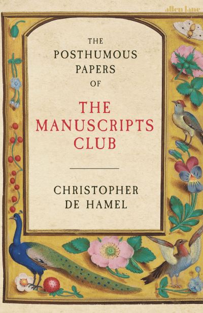 Cover for Christopher de Hamel · The Posthumous Papers of the Manuscripts Club (Hardcover Book) (2022)