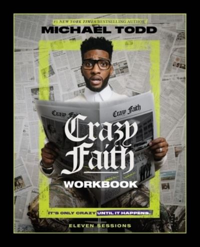 Cover for Michael Todd · Crazy Faith Workbook: It’s Only Crazy Until It Happens (Taschenbuch) (2022)