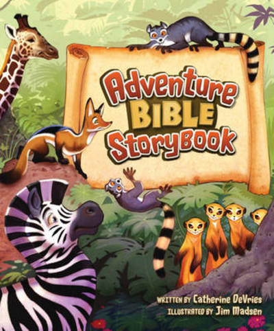 Cover for Catherine DeVries · Adventure Bible Storybook - Adventure Bible (Hardcover Book) (2009)