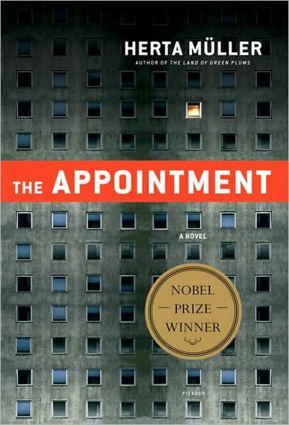 The Appointment: a Novel - Herta Müller - Kirjat - Picador - 9780312655372 - tiistai 23. marraskuuta 2010